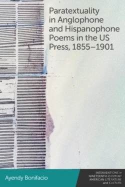 Bertrand.pt - Paratextuality In Anglophone And Hispanophone Poems In The Us Press, 1855â€“1901