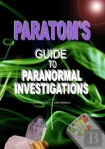 Paratom'S Guide To Paranormal Investigations