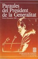 Paraules Del President De La Generalitat. Febrer - Desembre 1981