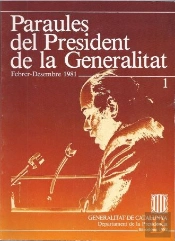Paraules Del President De La Generalitat. Febrer - Desembre 1981