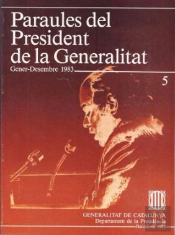 Paraules Del President De La Generalitat. Gener - Desembre 1983