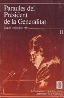 Paraules Del President De La Generalitat. Gener - Desembre 1984