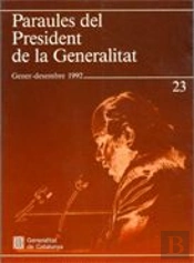 Paraules Del President De La Generalitat. Gener - Desembre 1992