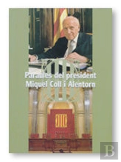 Paraules Del President Miquel Coll I Alentorn