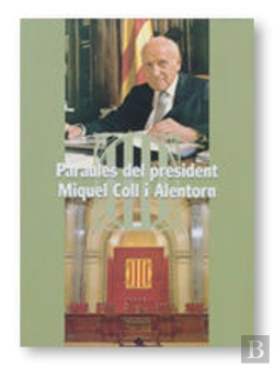 Bertrand.pt - Paraules Del President Miquel Coll I Alentorn