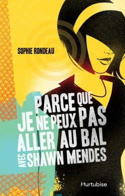 Bertrand.pt - Parce Que Je Ne Peux Pas Aller Au Bal Avec Shawn Mendes