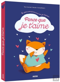 Bertrand.pt - Parce Que Je T'Aime ; Six Pop Up Et Mécanismes Pour Dire Je T'Aime !