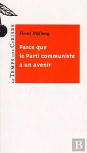 Parce Que Le Parti Communiste A Un Avenir