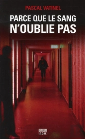 Parce Que Le Sang N'Oublie Pas