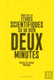 Parce Que Les Etudes Scientifiques Ca Va Bien Deux Minutes