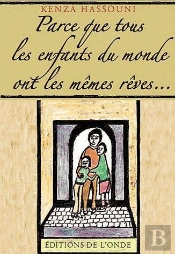 Parce Que Tous Les Enfants Du Monde Ont Les Mêmes Rêves
