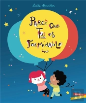 Parce Que Tu Es Formidable