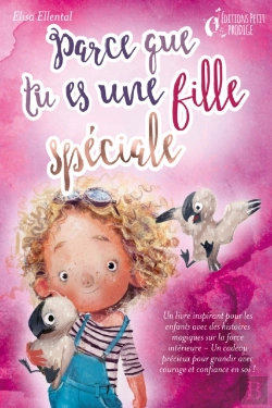 Bertrand.pt - Parce Que Tu Es Une Fille Unique : Un Livre Remplit D'Histoires Pour Enfants Inspirées D'Histoires Magiques Sur Le Courage, La Force Et La Confiance En Soi. Parfait Pour Apprendre À Lire, S'Entrainer