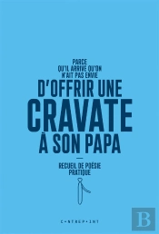 Parce Qu'Il Arrive Qu'On N'Ait Pas Envie D'Offrir Une Cravate A Son Papa
