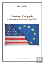 Parceiros Desiguais - A Defesa nas Relações Europa-EUA