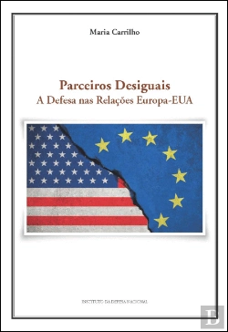 Bertrand.pt - Parceiros Desiguais - A Defesa nas Relações Europa-EUA