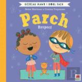 Parch (Geiriau Mawr I Bobl Fach) / Respect (Big Words For Little People)