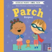 Parch (Geiriau Mawr I Bobl Fach) / Respect (Big Words For Little People)