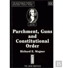 Bertrand.pt - Parchment, Guns And Constitutional Order - Classical Liberalism, Public Choice And Constitutional Democracy