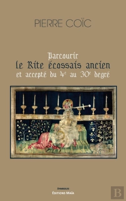 Bertrand.pt - Parcourir Le Rite Ecossais Ancien Et Accepte Du 4e Au 30e Degre