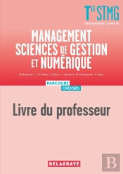 Parcours Croisés : Management, Sciences De Gestion Et Numérique ; Terminale Stmg ; Livre Du Professeur (Édition 2020)