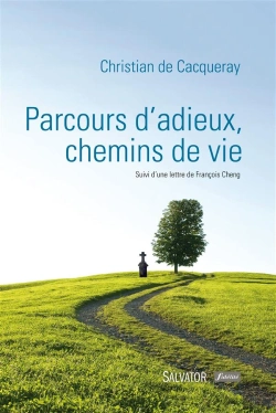 Bertrand.pt - Parcours D'Adieux, Chemins De Vie ; Lettre De François Cheng