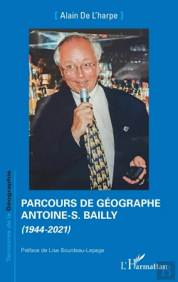 Bertrand.pt - Parcours De Géographe Antoine-S. Bailly - (1944-2021)