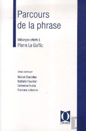 Parcours De La Phrase ; Mélanges Offerts À Pierre Le Goffic