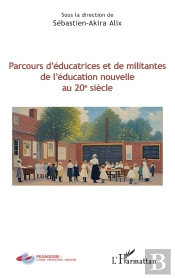 Parcours D'Éducatrices Et De Militantes De L'Éducation Nouvelle Au 20e Siècle