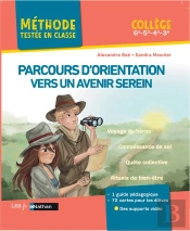 Parcours D'Orientation Vers Un Avenir Serein ; Collège (Édition 2023)