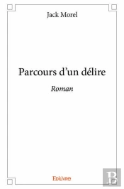 Parcours D'Un Delire
