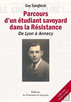 Bertrand.pt - Parcours D'Un Etudiant Dans La Resistance - De Lyon A Annecy