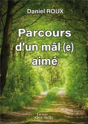 Parcours D'Un Mal Aime