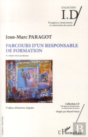 Parcours D'Un Responsable En Formation ; Du Métier Vers La Profession