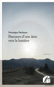 Parcours D'Une Âme Vers La Lumière T.1 Et 2