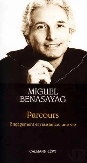 Parcours ; Engagement Et Résistance, Une Vie