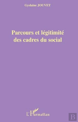 Bertrand.pt - Parcours Et Légitimité Des Cadres Du Social