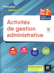 Parcours Interactifs ; Activités De Gestion Administrative ; 2de Bac Pro Ga ; Manuel De L'Élève (Édition 2018)