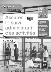 Parcours Interactifs - Assurer Le Suivi Admin Des Activités - 1re Bac Pro Agora - Éd. 2021 - Corrigé