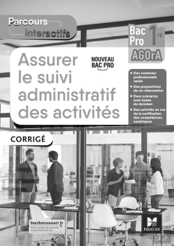 Bertrand.pt - Parcours Interactifs - Assurer Le Suivi Admin Des Activités - 1re Bac Pro Agora - Éd. 2021 - Corrigé