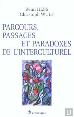 Bertrand.pt - Parcours, Passages Et Paradoxes De L'Interculturel