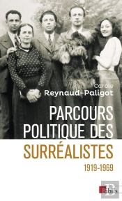 Parcours Politique Des Surréalistes 1919-1969