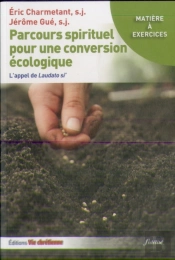Parcours Spirituel Pour Une Conversion Écologique