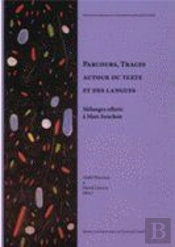 Parcours, Traces Autour Du Texte Et Des Langues. Melanges Offerts A M Arc Souchon