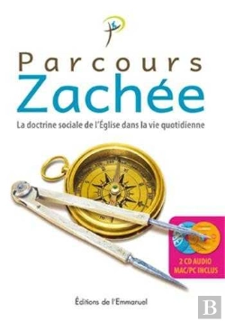Bertrand.pt - Parcours Zachée ; La Doctrine Sociale De L'Eglise Dans La Vie Quotidienne