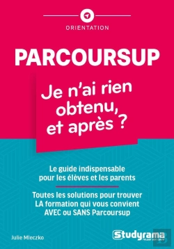 Bertrand.pt - Parcoursup : Je N'Ai Rien Obtenu, Et Après ?