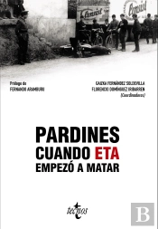 Pardines. Cuando Eta Empezó A Matar