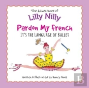 Pardon My French-It'S The Language Of Ballet