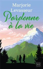 Pardonne A La Vie