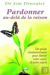 Pardonner Au-Dela De La Raison